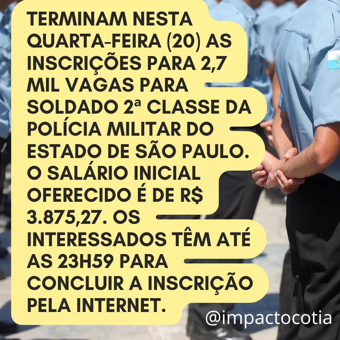 Inscrições do concurso da Polícia Militar de SP para 2,7 mil vagas de soldado 2ª Classe terminam nesta 4ª; salário inicial é de R$ 3,8 mil